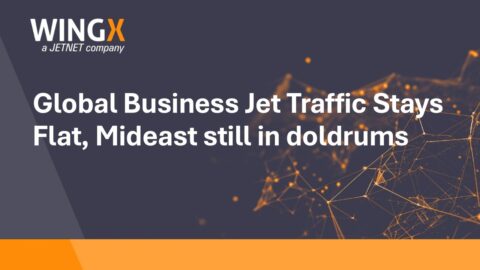 Global Business Jet Traffic Stays Flat, Mideast still in doldrums