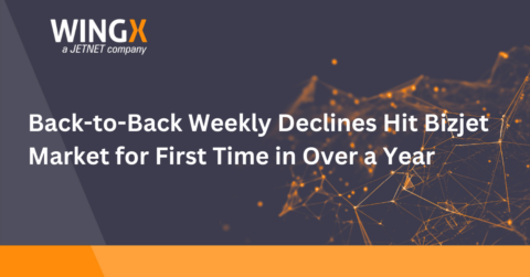 Back-to-Back weekly declines hit bizjet market for first time in over a Year